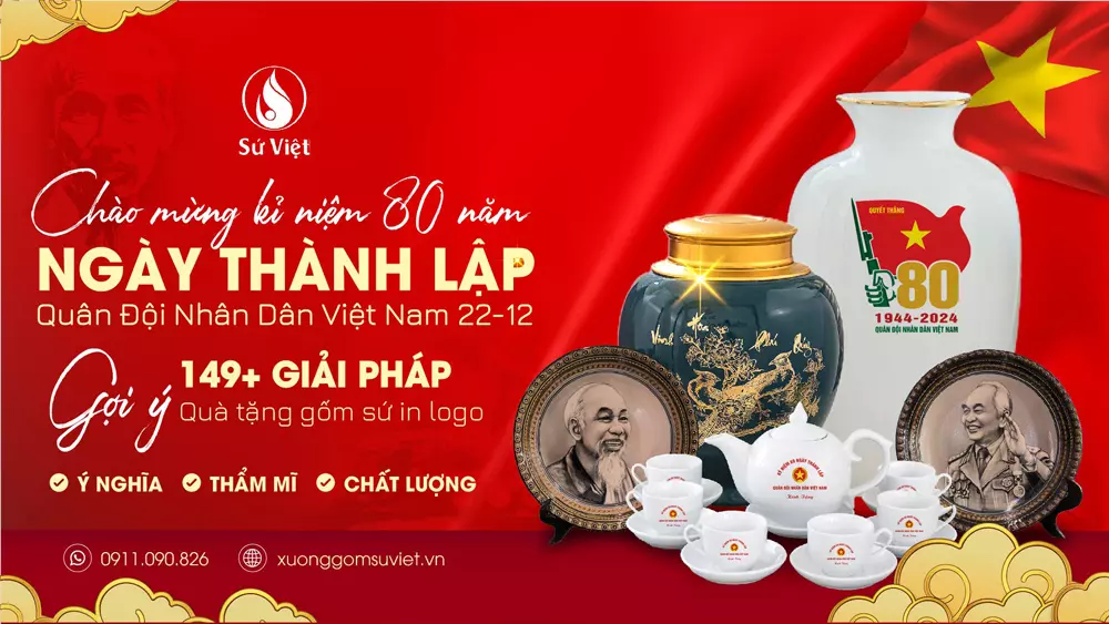 Gợi ý 149+ Giải Pháp Quà Tặng Gốm Sứ In Logo Chào Mừng Kỉ Niệm Ngày Quân đội Nhân Dân Việt Nam 22/12