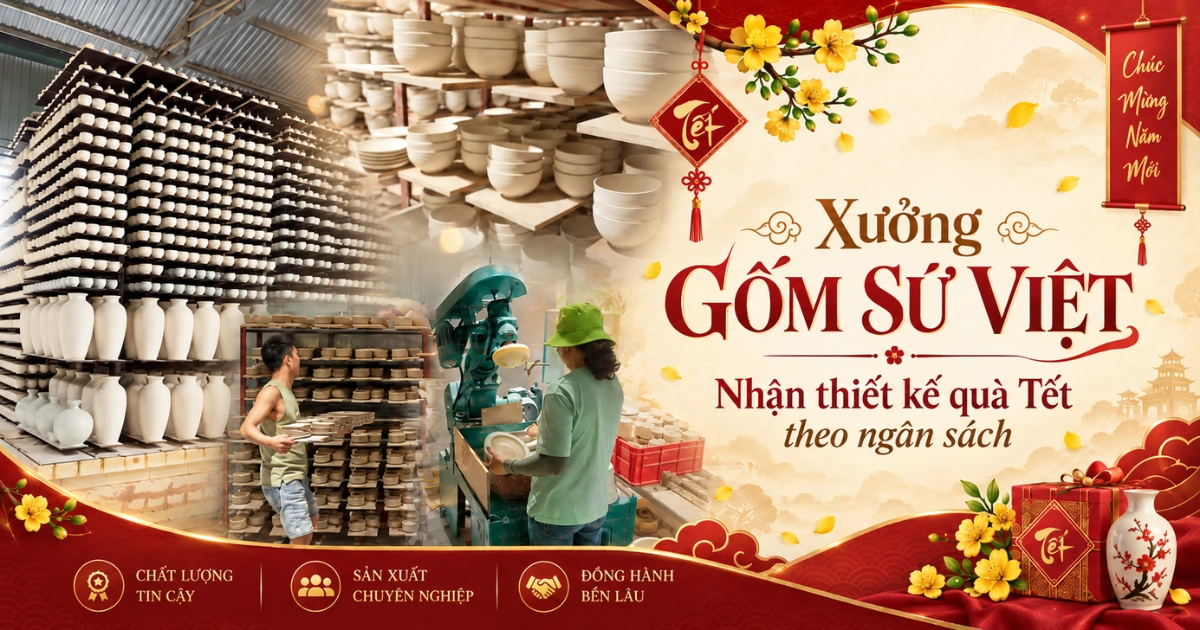 QTGSTNS xưởng gốm sứ việt nhận sản xuất